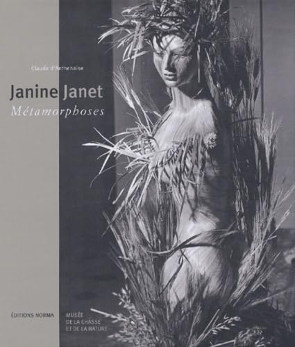 Janine Janet : Métamorphoses