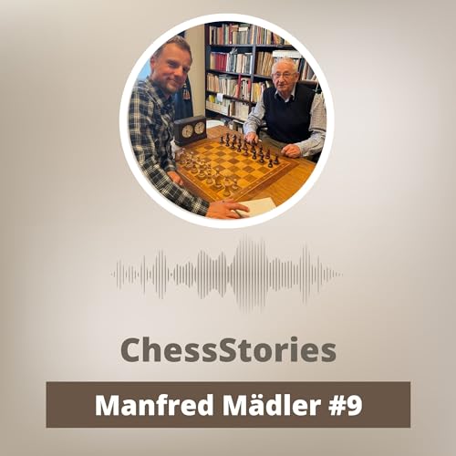 Gespräche mit dem Schachkenner Manfred Mädler: Schach im Wandel der Zeit