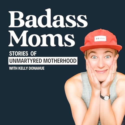 『Badass Moms: A Motherhood Revolution』のカバーアート