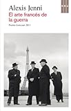  El arte francés de la guerra (OTROS FICCION)