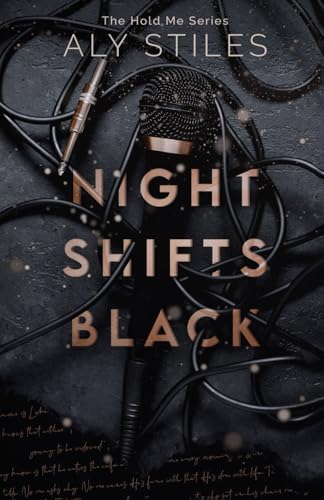 Night Shifts Black (The Hold Me NSB Series)
