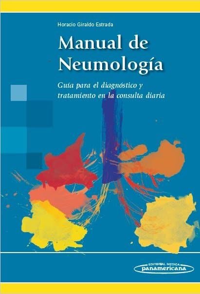 Manual de Neumología: Guía para el diagnóstico y tratamiento en l...