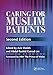 Caring for Muslim Patients (Sheikh, Caring for Muslim Patients)