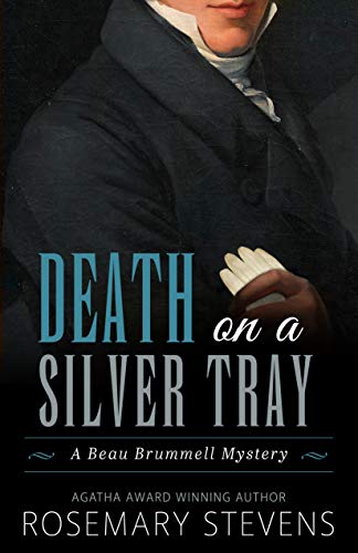 Death on a Silver Tray (Beau Brummell Regency Mysteries Book 1)