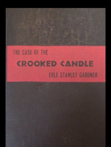 The Case of the Crooked Candle 1944 Gardner, Ea... B0080B690G Book Cover