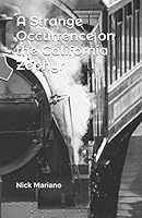 A Strange Occurrence on the California Zephyr 173104206X Book Cover