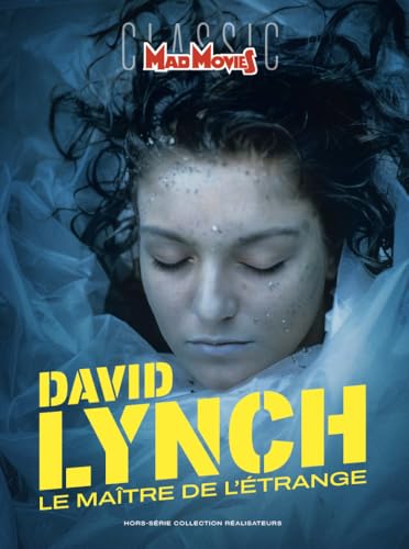 Mad Movies HS n°84 : Classic Réalisateurs David Lynch Broché – 15 mai 2025