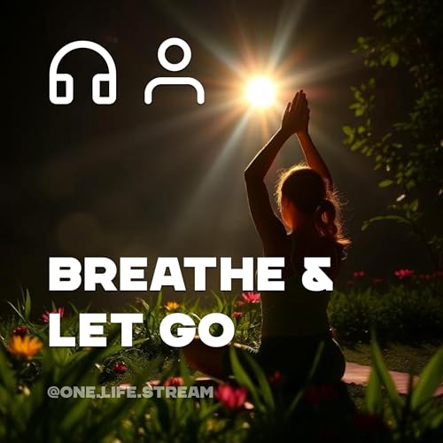 Breathe & Let Go: Melt Stress Away in Just 10 Minutes