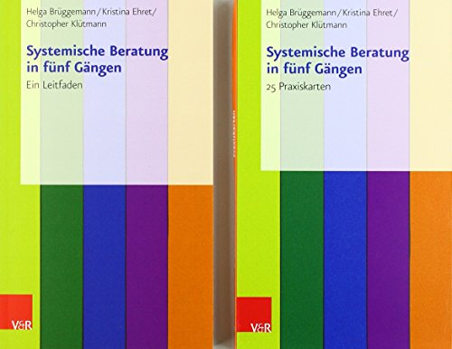 Systemische Beratung in fünf Gängen: Buch Und Karten. Zum Vorzugspreis: Buch und 25 Karten Systemische Beratung in fünf Gängen: Buch Und Karten. Zum Vorzugspreis: Buch und 25 Karten