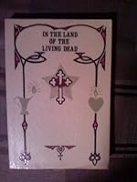 In the Land of the Living Dead B000J0F4T8 Book Cover