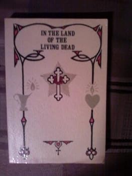 Paperback In the Land of the Living Dead Book