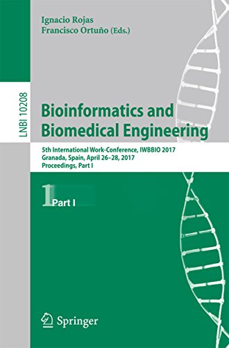 Bioinformatics and Biomedical Engineering: 5th International Work-Conference, IWBBIO 2017, Granada, Spain, April 26–28, 2017, Proceedings, Part I (Lecture Notes in Computer Science Book 10208)