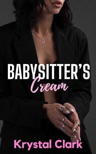 Babysitter's Cream: A Forbidden Age Gap Older Man Younger Woman Hucow Milking Short Story (Forbidden Daddy Milking Shorts Book 5) (English Edition)