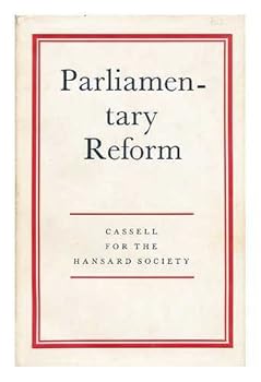 Hardcover Parliamentary reform: A survey of recent proposals for the Commons Book