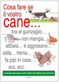 Cosa fare se il vostro cane...: Evans, Jim M.: 9788880396932: Amazon ...