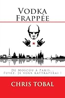 Vodka Frappee: Roman 1507811934 Book Cover
