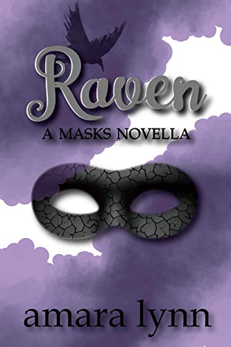 Raven (Masks #2) by [Amara Lynn]