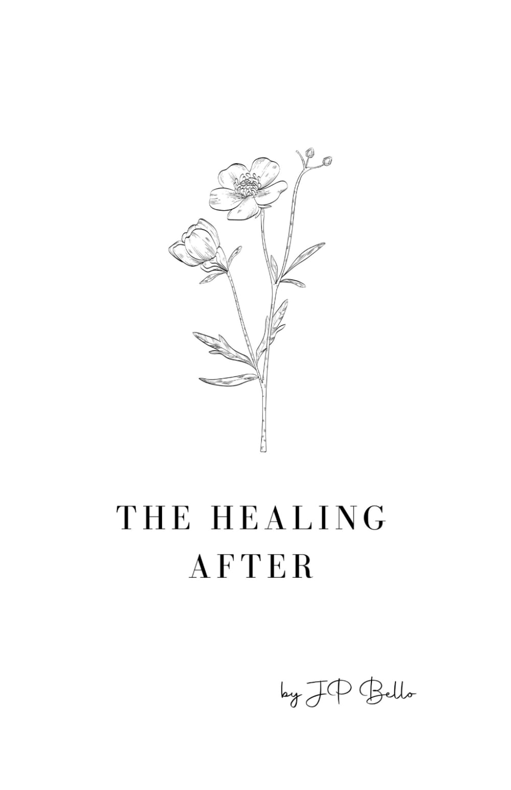 The Healing After: Poems of Loss, Survival, and Rising Again