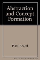 Abstraction and concept formation;: An interpretative investigation into a group of psychological frames of reference B0007DLRZW Book Cover