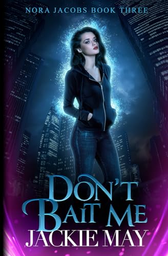 Don't Bait Me (Nora Jacobs)