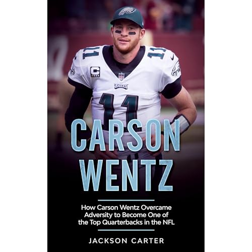 Audiobook: Carson Wentz by Jackson Carter episode artwork