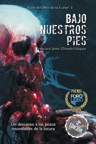 Bajo nuestros pies (CICLO DEL DIOS DE LA CARNE®) (Spanish Edition)