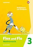 Flex und Flo - Ausgabe 2021: Themenheft Multiplizieren und Dividieren 3 Für die Ausleihe