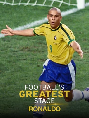 Football's Greatest Stage: Ronaldo