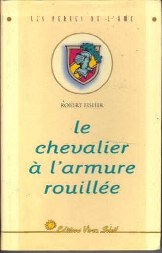 Le chevalier à l'armure rouillée