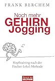  Noch mehr Gehirnjogging: Kopftraining nach der Fischer-Lehrl-Methode