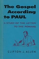 The gospel according to Paul;: A study of the Letter to the Romans B0007EVE0Y Book Cover