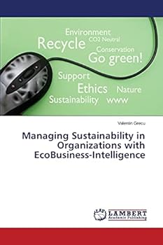 Paperback Managing Sustainability in Organizations with EcoBusiness-Intelligence Book