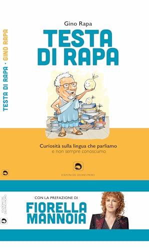 Gino Rapa 'Testa di Rapa' Prefazione Fiorella Manno