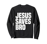 Photo Gallery christian religious jesus saves bro felpa Photo Gallery christian religious jesus saves bro felpa