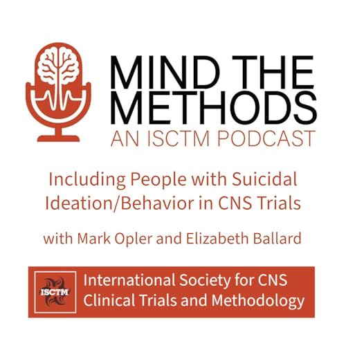 Including People with Suicidal Ideation/Behavior in CNS Trials