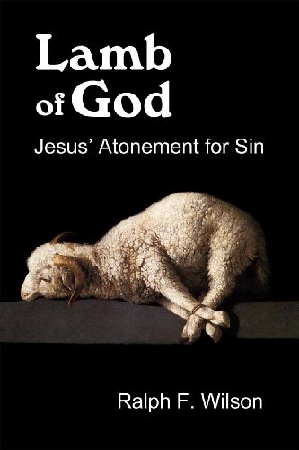 Lamb of God: Jesus' Atonement for Sin (JesusWalk Bible Study Series)