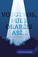 VOSOTROS, PUES, ORARÉIS ASÍ... 1786652366 Book Cover