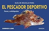 Guía de bolsillo para el pescador deportivo (GUIAS DEL NATURALISTA)