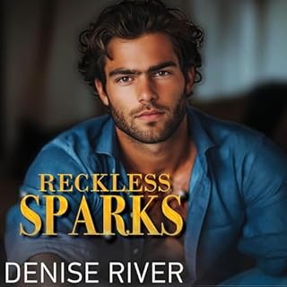 Reckless Sparks Audiolibro Por Denise River arte de portada