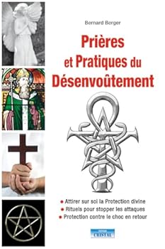 Paperback Prières et Pratiques du Désenvoûtement - Attirer sur soi la Protection divine [French] Book