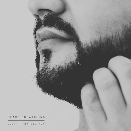 Beard Scratching by Lost In Translation on Amazon Music Unlimited