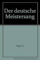 Der deutsche Meistersang B00BJO5EES Book Cover