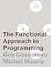 The Functional Approach to Programming