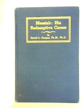 Hardcover Messiah: His Redemptive Career Book