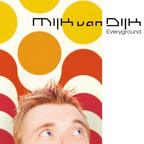 Everyground [Audio CD] Dijk, Mijk Van