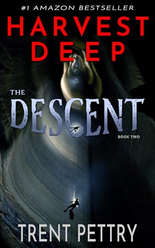 Harvest Deep: The Descent (Harvest Deep Series Book 2)