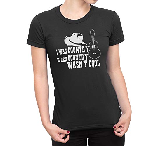 Free Will Shirts I Was Country When Country Wasn't Cool - Womens Country Music Organic Cotton T-Shirt, Black (Ladies-fit), XXL