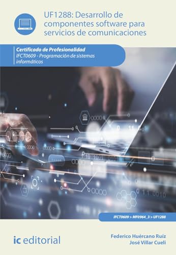 Portada de Desarrollo de componentes software para servicios de comunicaciones. IFCT0609 - Programación de sistemas informáticos