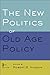 The New Politics of Old Age Policy