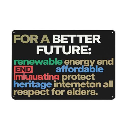 For A Better Future Renewable Energy Metal Tin Sign Sustainability Wall Art for Homes & Green Initiatives Aluminum Plaque to Promote Affordable Energy, Heritage Protection & Elder Respect, 6x8 Inch